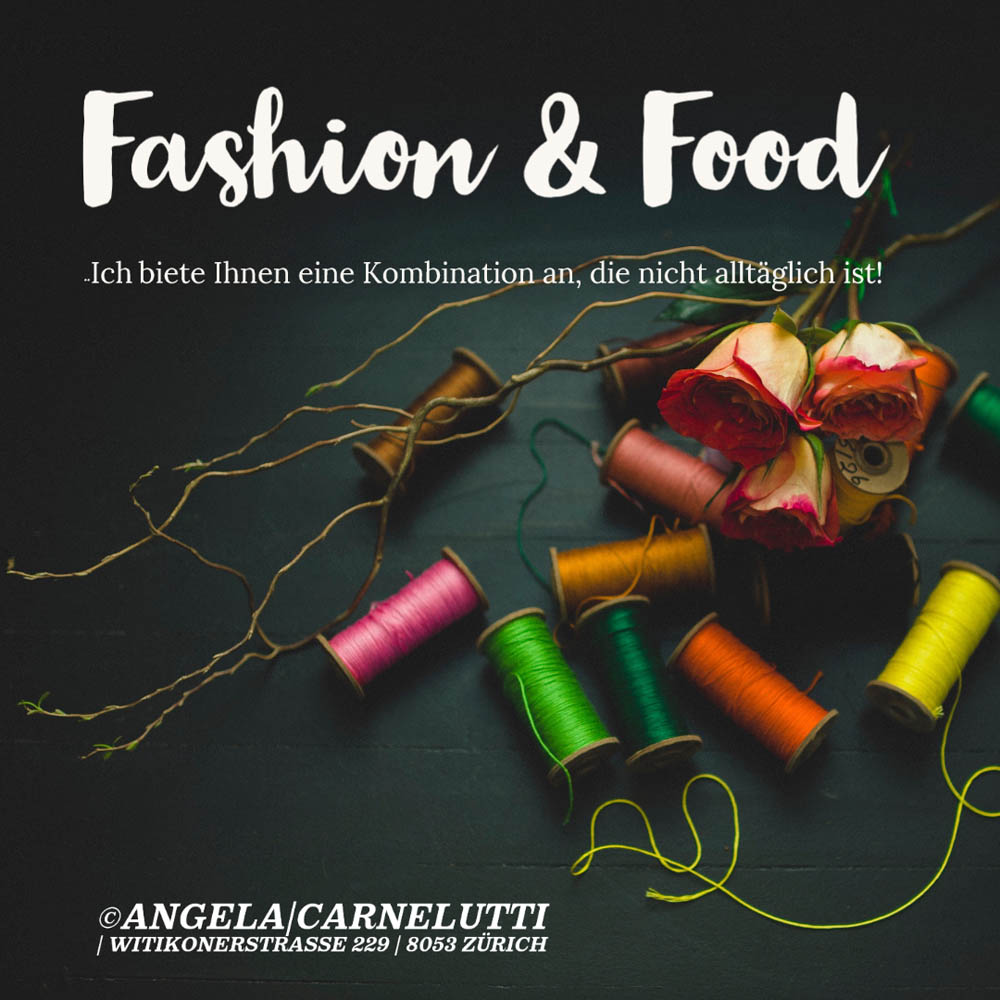Fashion and food Angela Carnelutti Zurich